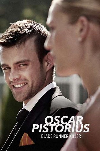 Oscar Pistorius: Blade Runner Killer - Movie