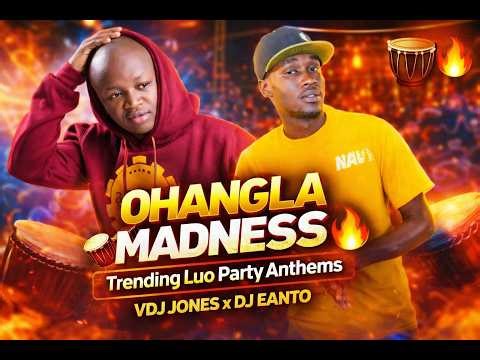 OHANGLA MADNESS 🔥 | 2026 LETEST LUO MIX VOL 8 | MDJ EANTO x VDJ Jones | Othicho | Papa T | Aqueeno
