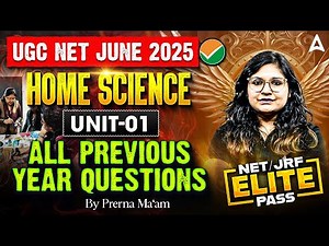 UGC NET Home Science Unit 1 | All Previous Year Questions | By Prerna Ma'am