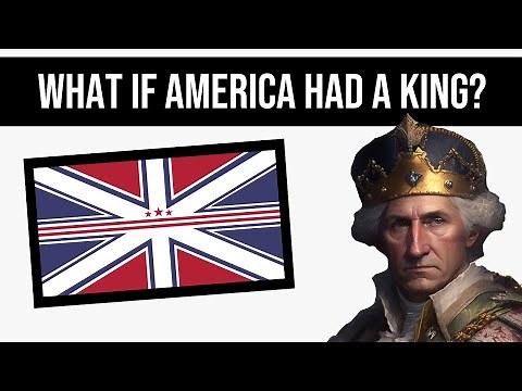 What If America Had A King? | Alternate History
