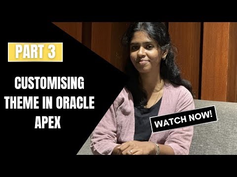 Oracle APEX Themes Tutorial | Customize Theme & Change App Icon