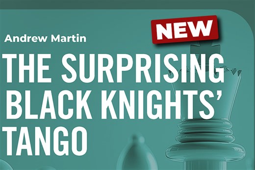 Andrew Martin: The Surprising Black Knights' Tango - Unleash Winning Strategies as Black!