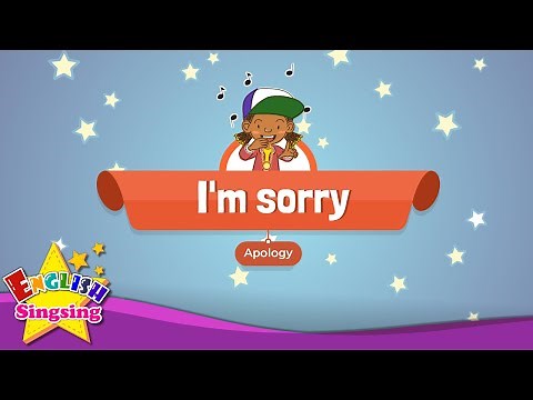 I'm sorry - Educational Rap for Kids - English song with lyrics