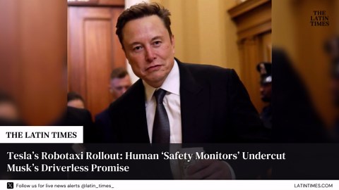 Tesla’s Robotaxi Rollout: Human ‘Safety Monitors’ Undercut Musk’s Driverless Promise