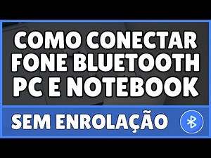 Como Conectar Fone Bluetooth no PC 2023