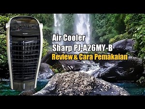 Sharp PJ-A26MY-B Air Cooler Review and How to Use Tutorial