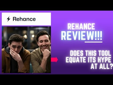 Rehance Review-Does This Tool Equate Its HYPE At ALL Or (Check Before use)