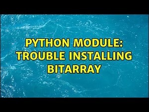 Python module: trouble installing bitarray