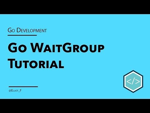 Go sync.WaitGroup Basics - tutorial