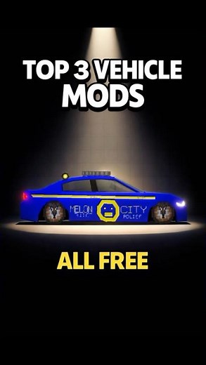 Top 3 FREE Vehicle Mods in Melon Sandbox You Need to Try 🚗
