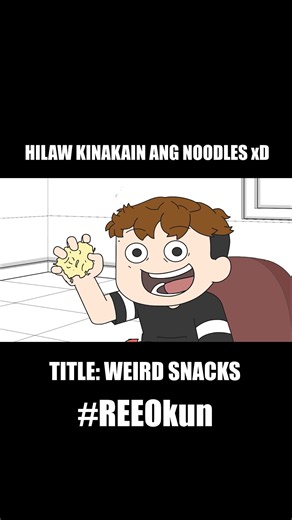Snacks ng mga baliw HAHAHA #reeokun #reeokunanimation #weirdsnacks #fyp #pinoyanimation
