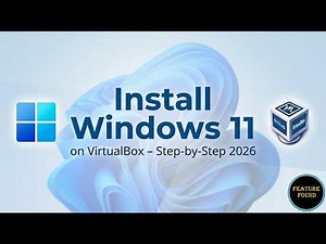 How to Install Windows 11 on VirtualBox (Step-by-Step Guide 2026)