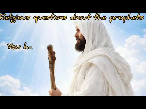 Can You Name All the Prophets Can You Guess the Prophet? 3 Choices – 5 Seconds