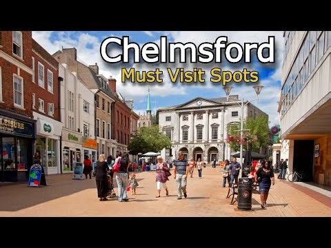 Top 10 Must Visit Places in Chelmsford, England | Travel Guide