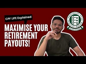CPF LIFE Explained: The Ultimate Retirement Guide for Singaporeans
