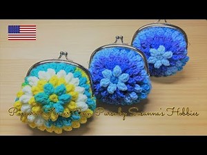 Easy Crochet Popcorn Flower Pouch Coin Purse Metal Clasp Tutorial Scrap Yarn Project Stash Busting