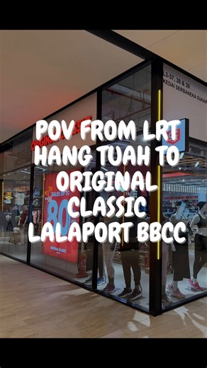 POV: Follow me from LRT Hang Tuah to OC LaLaport BBCC 👟🎥 If you're coming by train, this is the easiest way to reach us — zero stress, all vibes! #OriginalClassic #LaLaportBBCC #KLJalanJalan #POVMalaysia #SportStyle #CityWalk | Original Classic