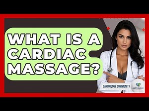 What Is A Cardiac Massage? - Cardiology Community