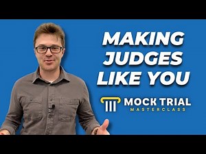 How to Make Judges Like You in Mock Trial