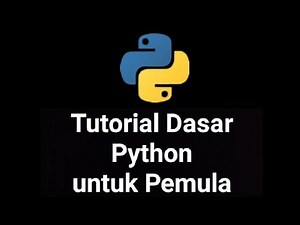 Tutorial Dasar Python untuk Pemula