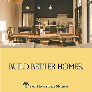 When it comes to home buying, the right financial advisor can help you secure a better foundation. | Northwestern Mutual