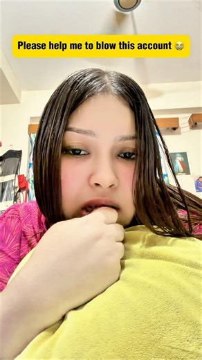 Please help me to blow this account 😭🙏
