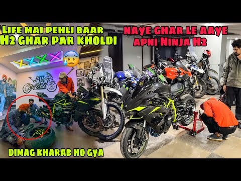 Apni Ninja H2 ko pura Ghar Par hi khol diya😰 H2 naye Ghr ate hi phr se itni sari Superbikes ho gyi😍
