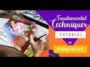FUNDAMENTAL TECHNIQUES | Adult Coloring Tutorial