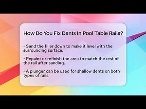 How Do You Fix Dents In Pool Table Rails? - Billiards Hustlers