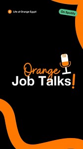 Our new #JobTalks podcast on Spotify is packed with insider tips to help you crush your next #interview. 💥 Listen now and level up your job-hunting game! Link in Bio #lifeatorange #lifeatorangeegypt #orangejobtalks | Life at Orange Egypt