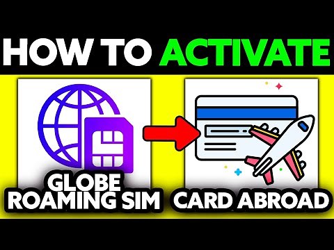 How To Activate Globe Roaming SIM Card Abroad (2025) - Step by Step