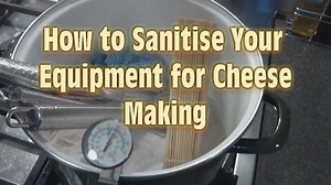 How to Sanitize Your Cheese Making Equipment - Little Green Cheese