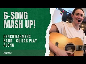 Six Song Mashup!!!! By the Benchwarmers Band - Guitar - Mechanics of Music Class Play Along