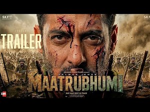 MAATRUBHUMI : Official Trailer | Salman Khan | Apoorva Lakhia | Salman Khan Movies 2026