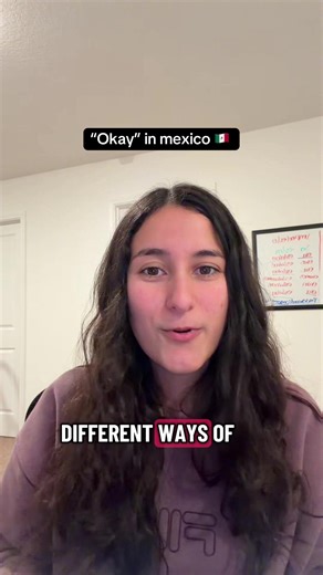 Different ways of saying “okay” in Mexico 🇲🇽 Let me know if you can think of more😁 #creatorsearchinsights #spanishtiktok #learnspanish #spanishphrases #mexico