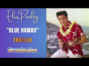 Elvis Presley Film "BLUE HAWAII" - Trailer (1961)