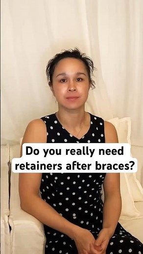Do You Really Need Retainers After Braces? | Orthodontist Explains