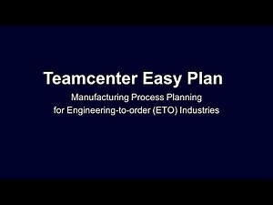 Teamcenter Easy Plan for ETO