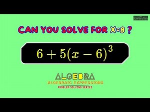 Algebra: Algebraic Expressions | Problem Solving No. 1