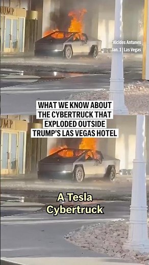 What we know about the Cybertruck that exploded outside Trump’s Las Vegas hotel