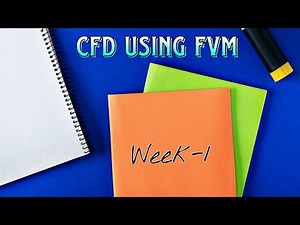 CFD using FVM || Week-1 || Live NPTEL Tutorial || Varnit