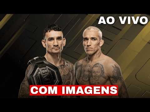 CHARLES DO BRONX X MAX HOLLOWAY AO VIVO COM IMAGENS - UFC 2026