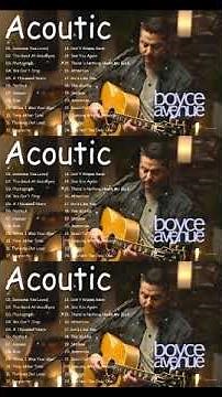 Boyce Avenue Acoustic playlist 2024