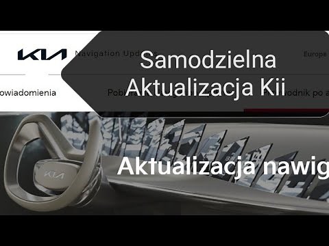 Kia Aktualizacja Nawigacji Zrób to Sam