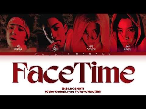 {VOSTFR} LNGSHOT (롱샷) - 'FaceTime' (Color Coded Lyrics Français/Rom/Han/가사)