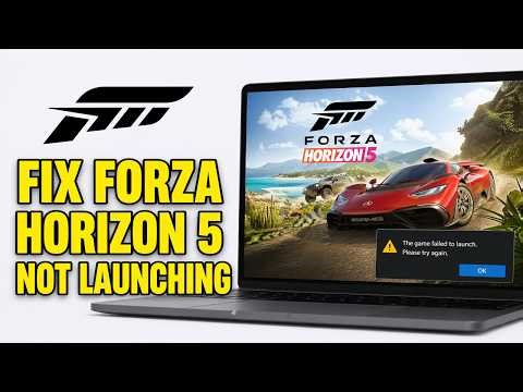 How To Fix Forza Horizon 5 Not Launching On PC