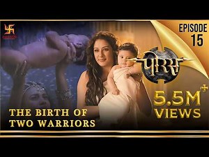 Porus | Episode 15 | The Birth of Two Warriors | दो वीरों का जन्म | पोरस | Swastik Productions India