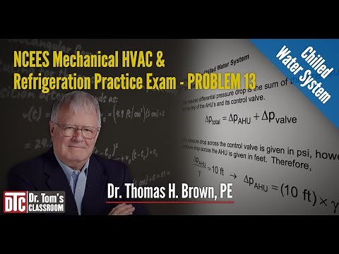 NCEES PE Mechanical HVAC Practice Exam Problem 13 - Chilled Water System (Solution Tips)
