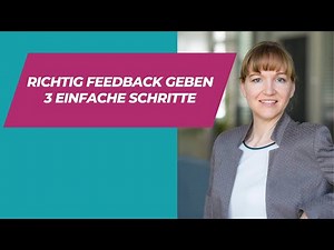Feedback geben, das motiviert statt blockiert: 3 einfache Schritte