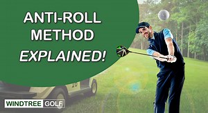 What is the Anti Roll Method in Golf? (vs. Technique!)